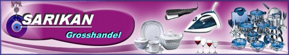 SARIKAN Grosshandel